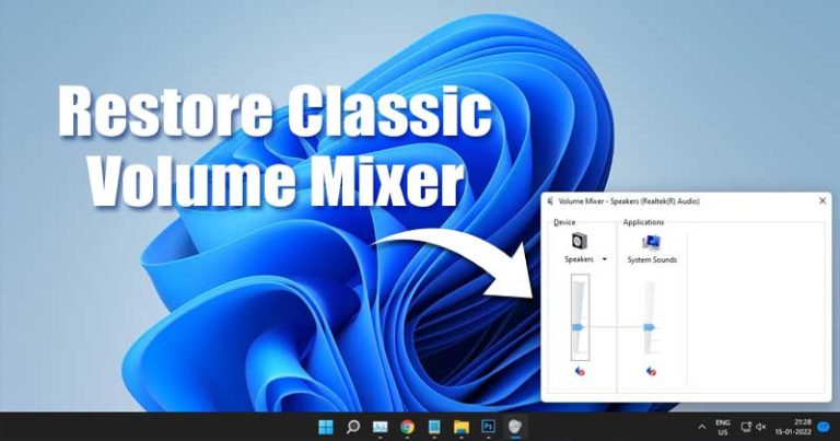 How to Restore Classic Volume Mixer in Windows 11 [2023]