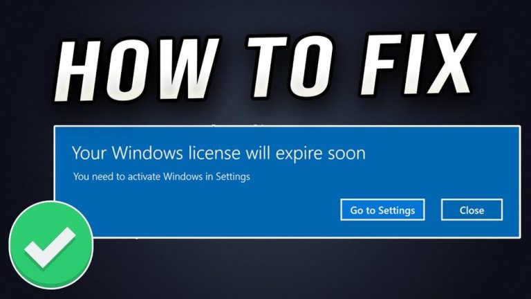 How to Fix Windows 10 License Will Expire Soon 2023: A Comprehensive Guide