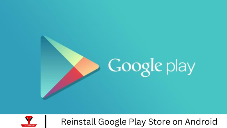Reinstall Google Play Store on Android